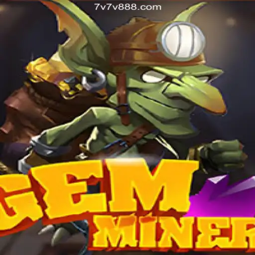 Discover the Thrilling World of GemMiner: Your Ultimate Guide